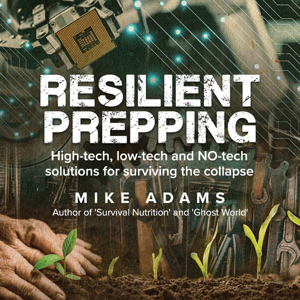 Resilient Prepping Mike Adams